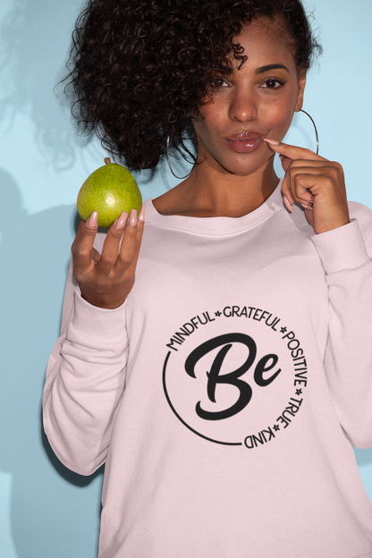 Be True Unisex Sweatshirt
