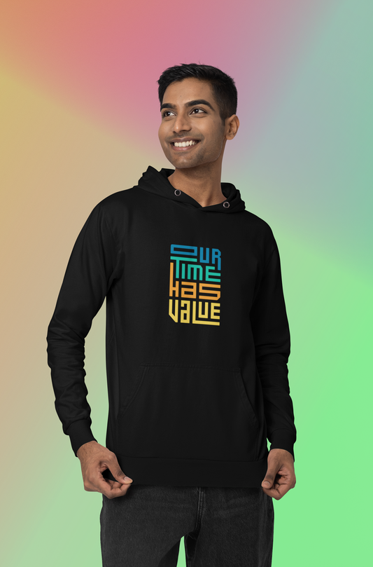 Our Time has Value Unisex Hoodie