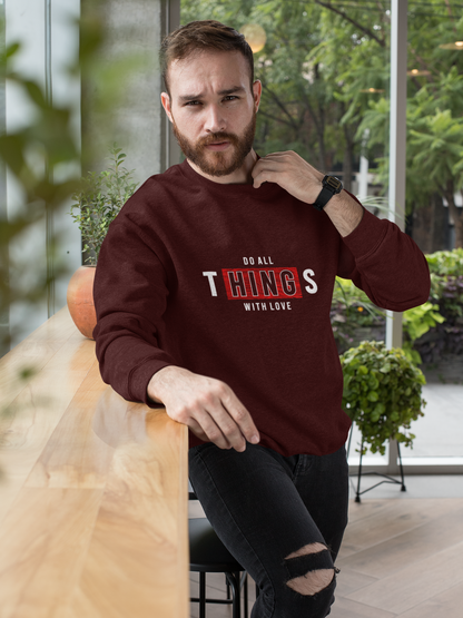 Do All Things Unisex Sweatshirt
